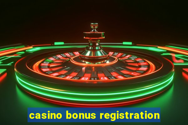 casino bonus registration