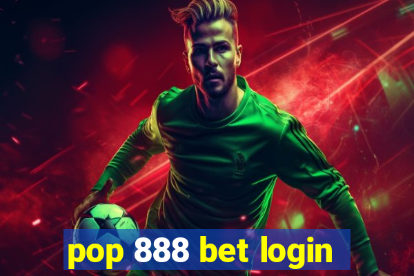 pop 888 bet login