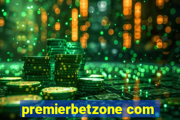 premierbetzone com