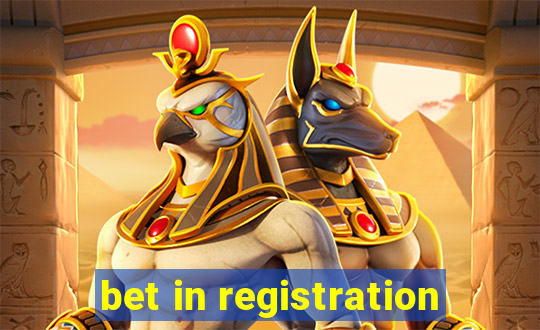 bet in registration