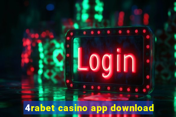 4rabet casino app download