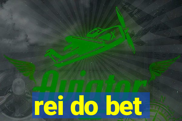 rei do bet