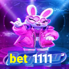 bet 1111