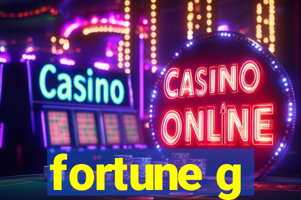 fortune g