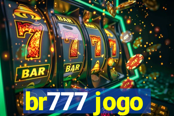 br777 jogo