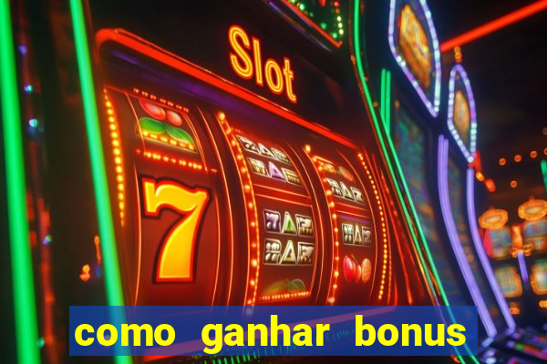 como ganhar bonus no fortune tiger