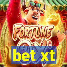 bet xt