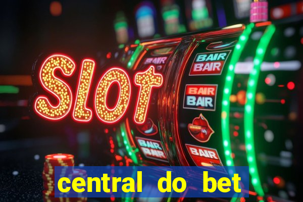 central do bet apostas online