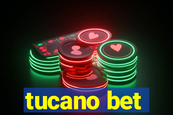 tucano bet