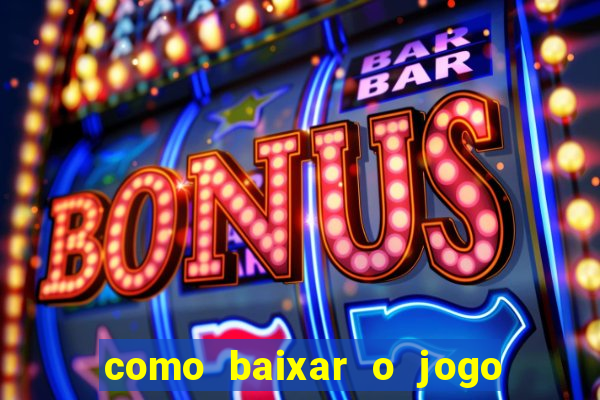 como baixar o jogo fortune tiger