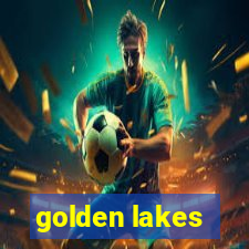 golden lakes