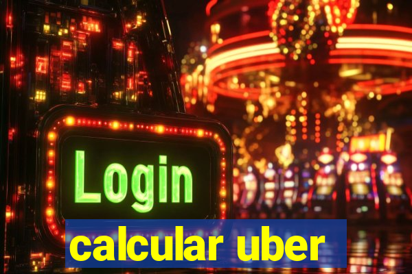 calcular uber