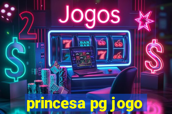 princesa pg jogo