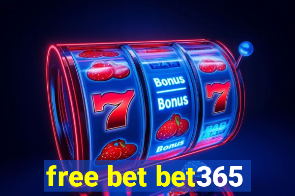 free bet bet365