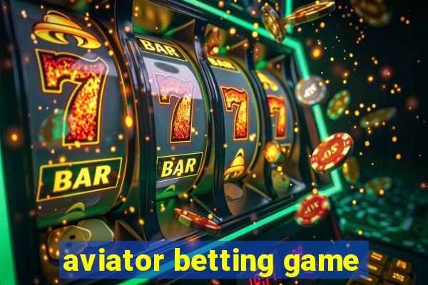 aviator betting game