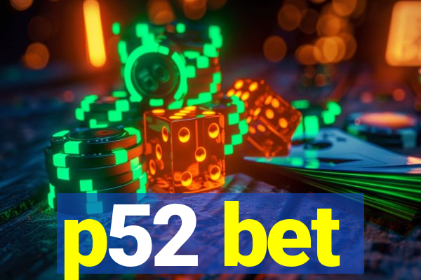 p52 bet