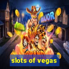 slots of vegas