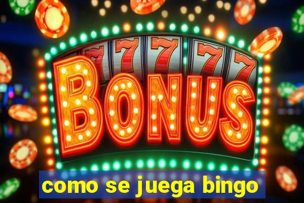 como se juega bingo