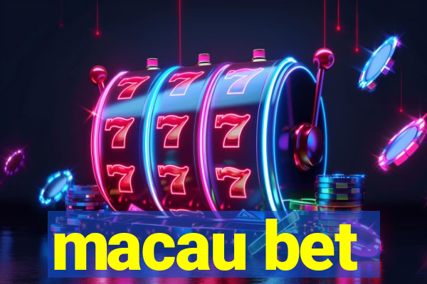 macau bet