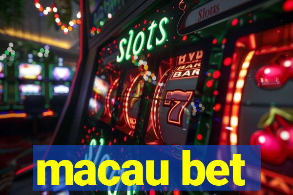 macau bet