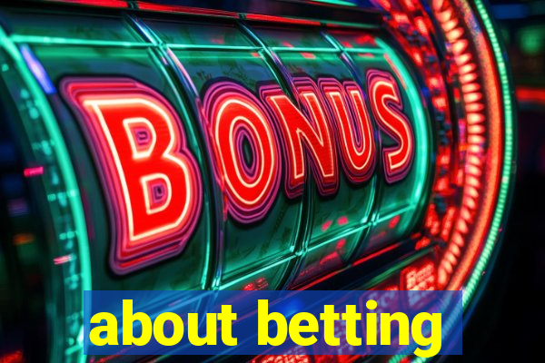 about betting