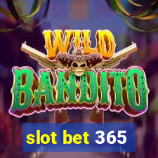 slot bet 365