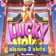 alanos 3 slots