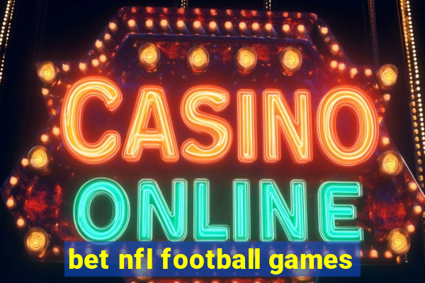 bet nfl football games