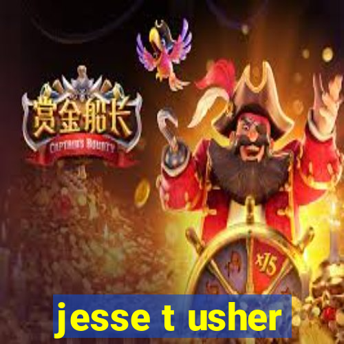 jesse t usher