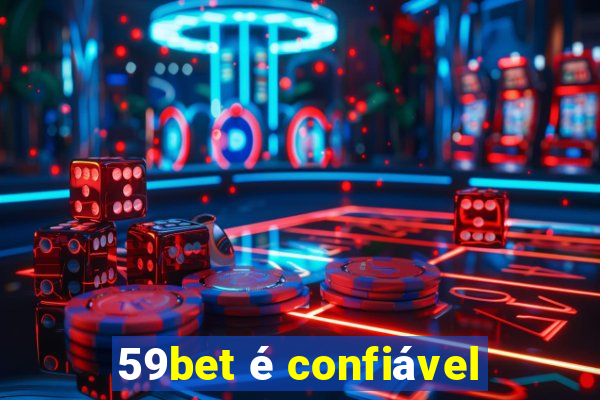 59bet é confiável