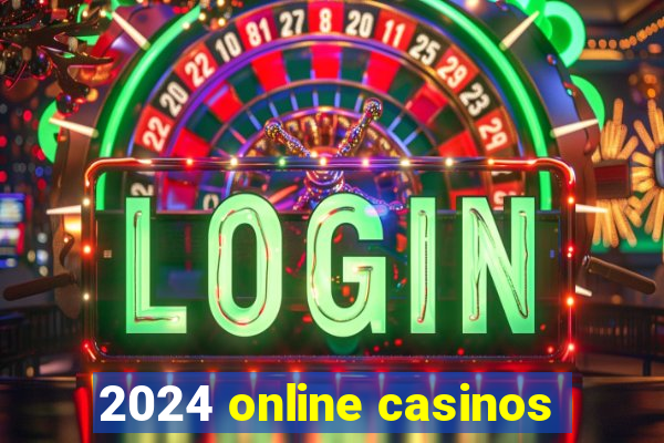 2024 online casinos