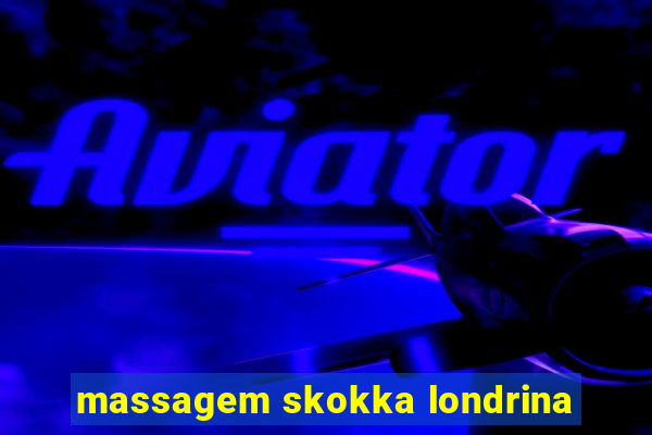 massagem skokka londrina