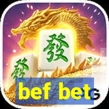 bef bet