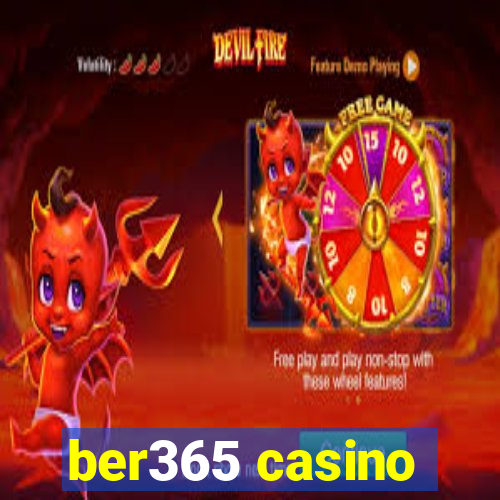 ber365 casino