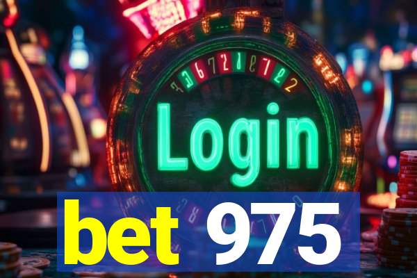 bet 975