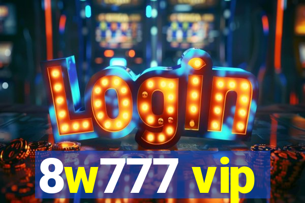 8w777 vip