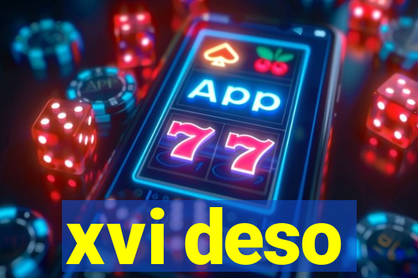 xvi deso