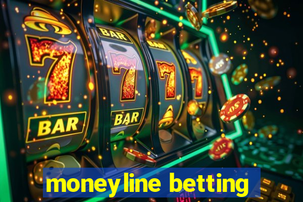 moneyline betting