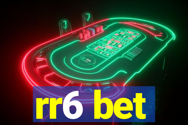 rr6 bet