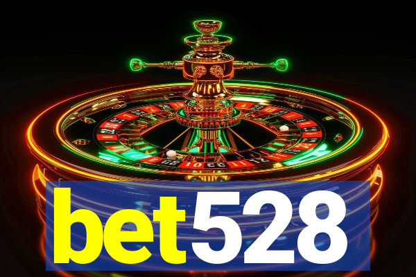 bet528