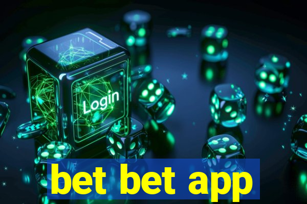 bet bet app