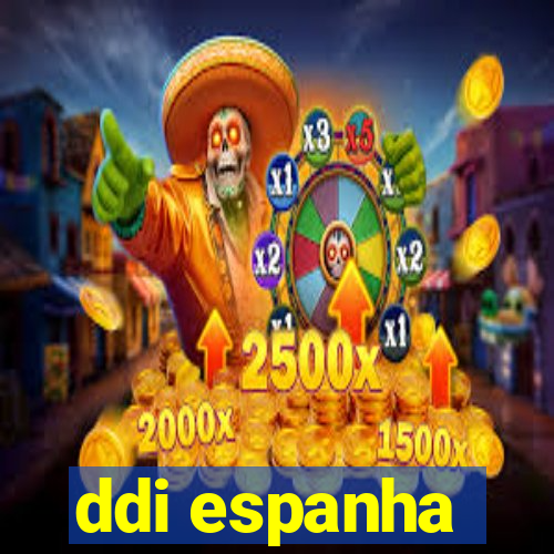 ddi espanha