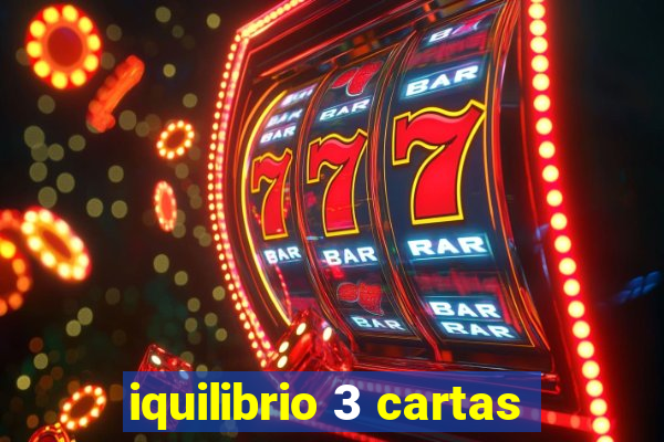 iquilibrio 3 cartas