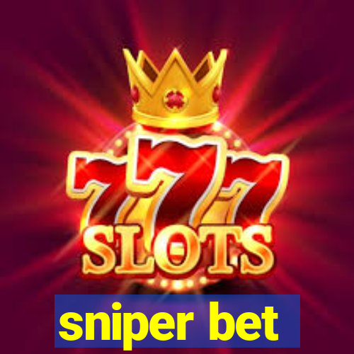 sniper bet