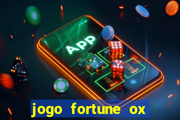 jogo fortune ox demo grátis