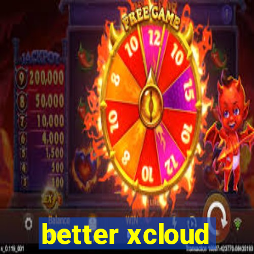 better xcloud