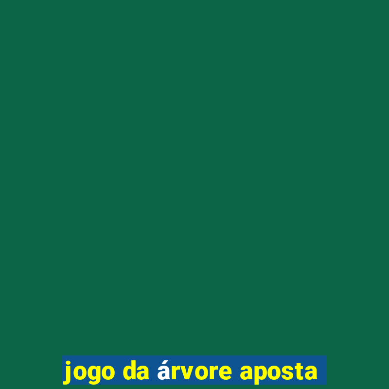 jogo da árvore aposta