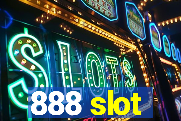 888 slot