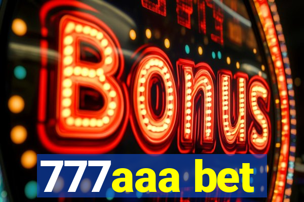 777aaa bet