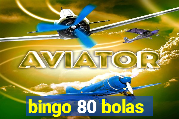 bingo 80 bolas